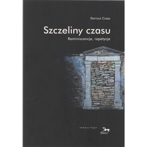 Image of Szczeliny czasu Reminiscencje, repetycje