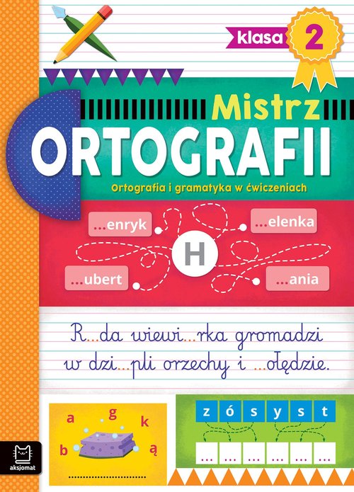 Image of Mistrz ortografii klasa 2 Ortografia i gramatyka w ćwiczeniach