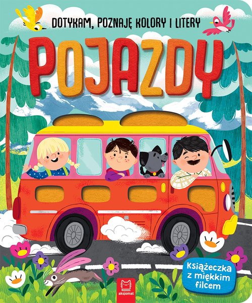Image of Pojazdy Dotykam poznaję kolory i litery Książeczka sensoryczna z miękkim filcem