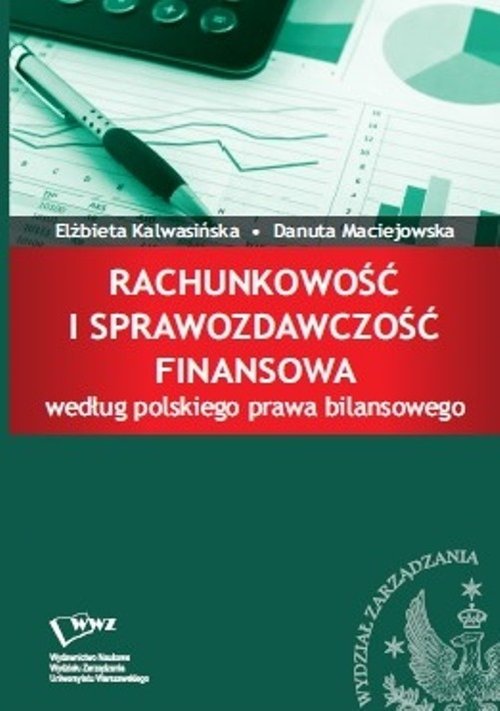 Image of Rachunkowość i sprawozdawczość finansowa według polskiego prawa bilansowego