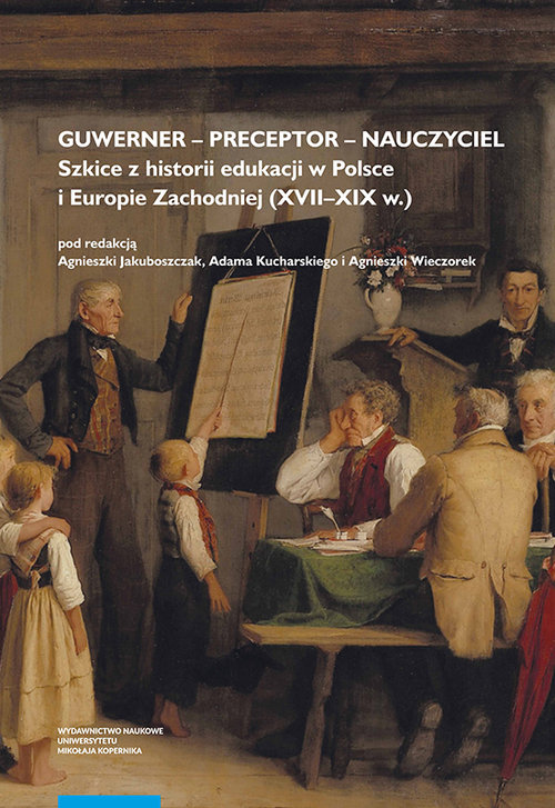 Image of Guwerner preceptor nauczyciel Szkice z historii edukacji w Polsce i Europie Zachodniej (XVII-XI
