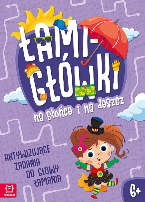 Image of Łamigłówki na słońce i na deszcz Aktywizujące zadania do głowy łamania 6+
