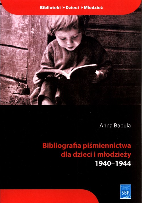Image of Bibliografia piśmiennictwa dla dzieci i młodzieży 1940-1944
