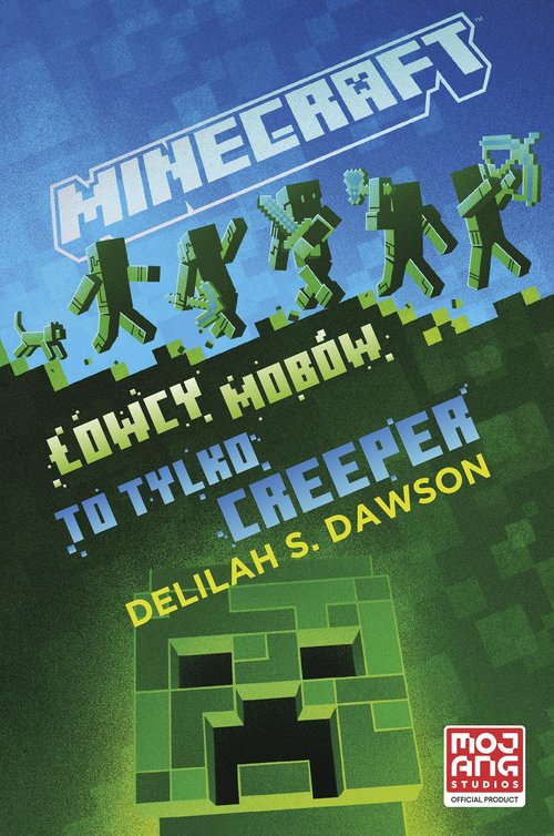 Image of Minecraft łowcy mobów To tylko creeper