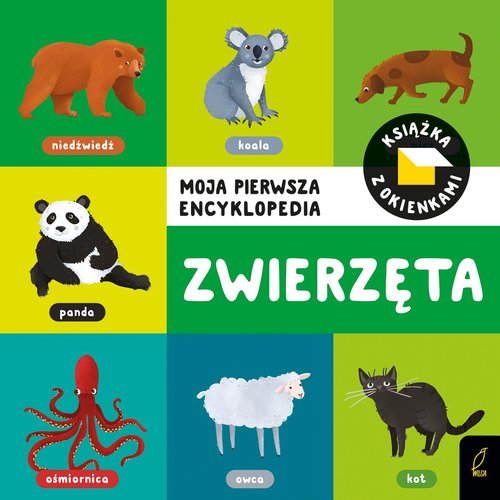 Image of Moja pierwsza encyklopedia Książka z okienkami Zwierzęta