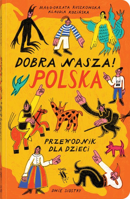 Image of Dobra nasza! Polska – przewodnik dla dzieci