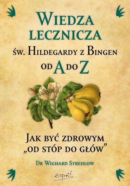 Image of Wiedza lecznicza św. Hildegardy z Bingen od A do Z