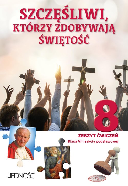 Image of Katechizm 8 Ćwiczenia Szczęśliwi którzy zdobywają świętość Szkoła podstawowa