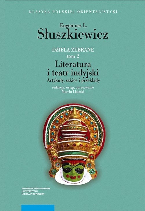 Image of Dzieła zebrane Tom 2 Literatura i teatr indyjski Artykuły szkice i przekłady