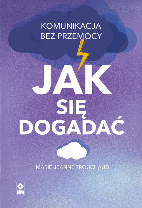 Image of Jak się dogadać Komunikacja bez przemocy