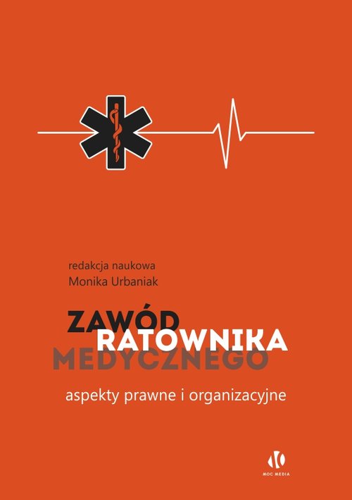 Image of Zawód ratownika medycznego Aspekty prawne i organizacyjne