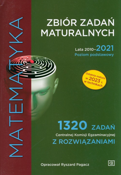 Image of Matematyka Zbiór zadań maturalnych Lata 2010-2021. Poziom podstawowy 1320 zadań CKE z rozwiązaniami