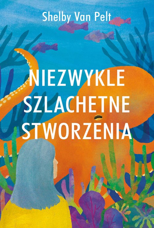 Image of Niezwykle szlachetne stworzenia