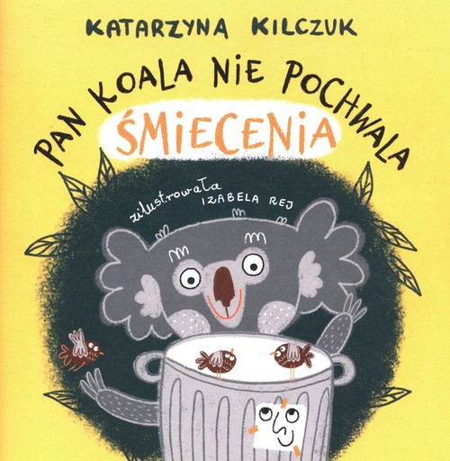 Image of Pan Koala nie pochwala śmiecenia