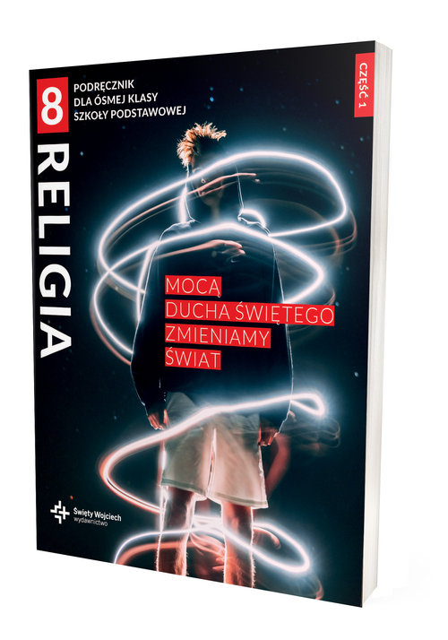 Image of Religia 8 Podręcznik z ćwiczeniami Część 1 Mocą Ducha Świętego zmieniamy świat