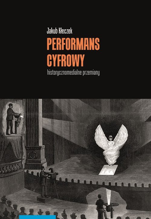 Image of Performans cyfrowy historycznomedialne przemiany