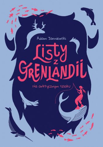 Image of Listy z Grenlandii. Na arktycznym szlaku