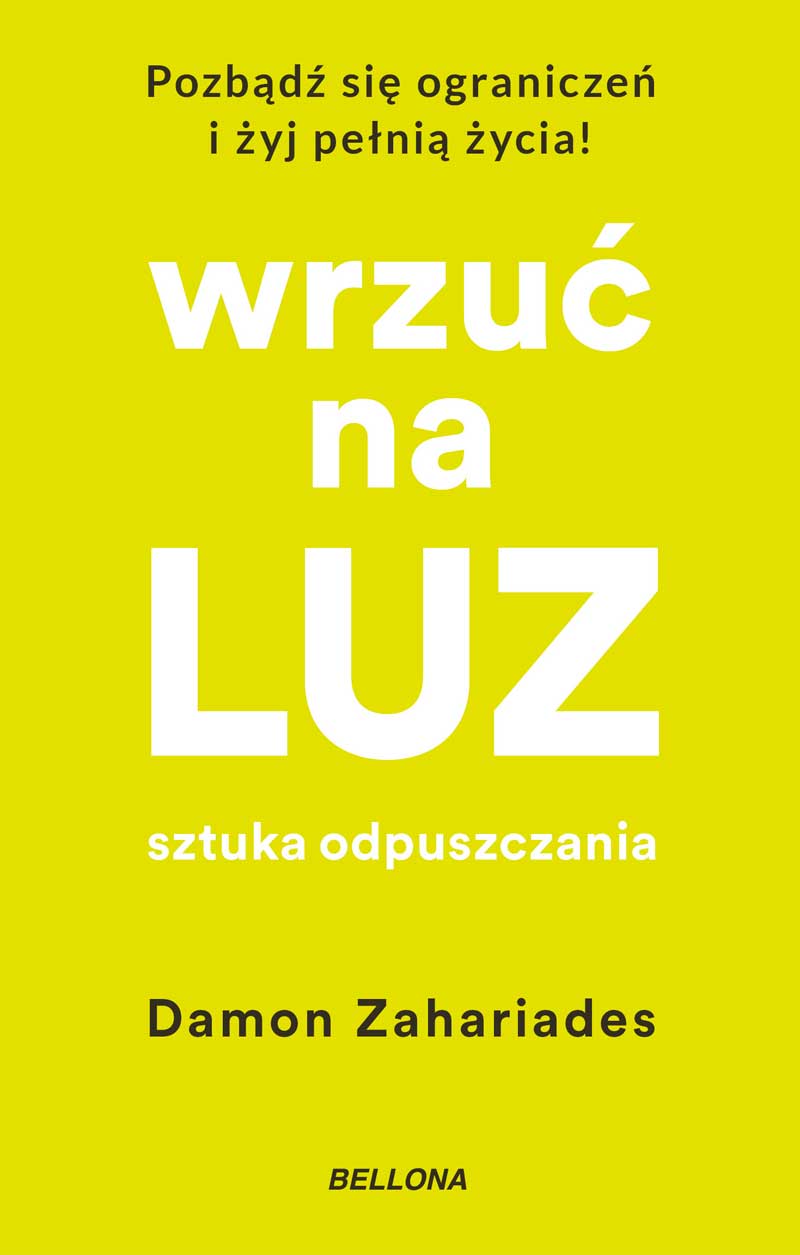 Image of Wrzuć na luz. Sztuka odpuszczania