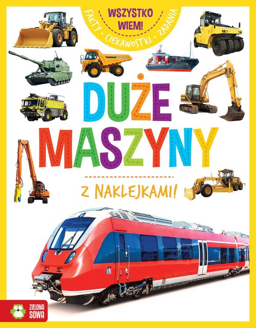 Image of Wszystko wiem! Duże maszyny