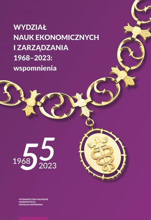 Image of Wydział Nauk Ekonomicznych i Zarządzania 1968-2023 wspomnienia