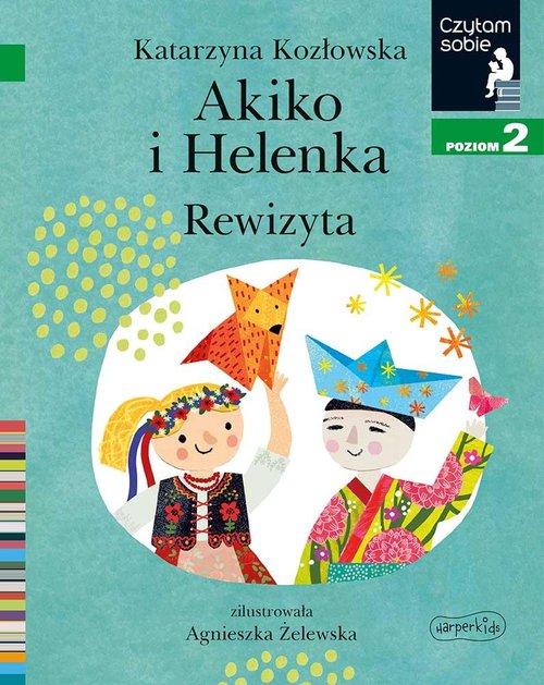 Image of Akiko i Helenka. Rewizyta. Czytam sobie. Poziom 2