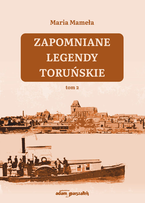 Image of Zapomniane legendy toruńskie Tom 2