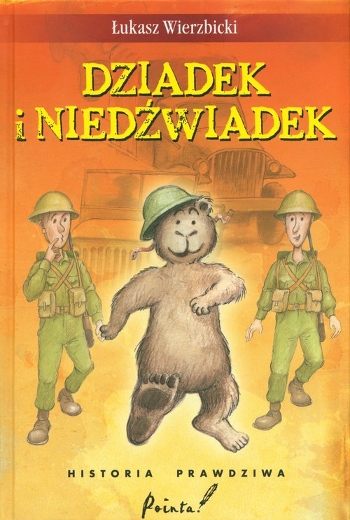 Image of Dziadek i niedźwiadek Historia prawdziwa