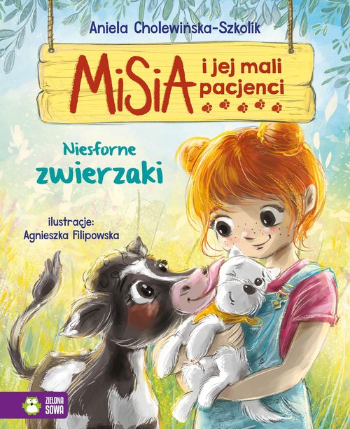 Image of Misia i jej mali pacjenci. Niesforne zwierzaki