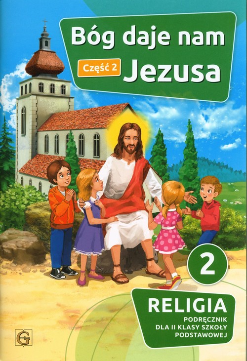 Image of Bóg daje nam Jezusa Część 2 Religia 2 Podręcznik Szkoła podstawowa