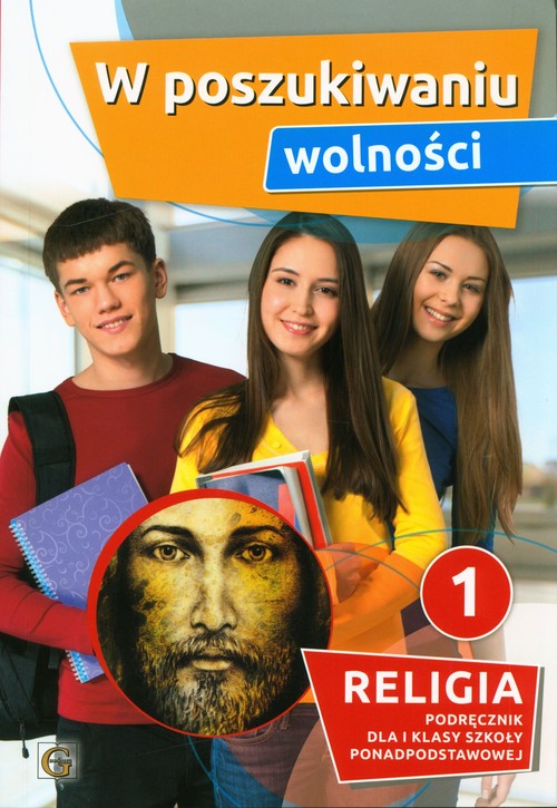 Image of W poszukiwaniu wolności Religia 1 Podręcznik Szkoła ponadpodstawowa
