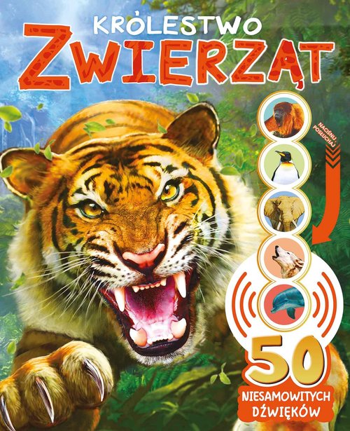 Image of 50 niesamowitych dźwięków Królestwo zwierząt