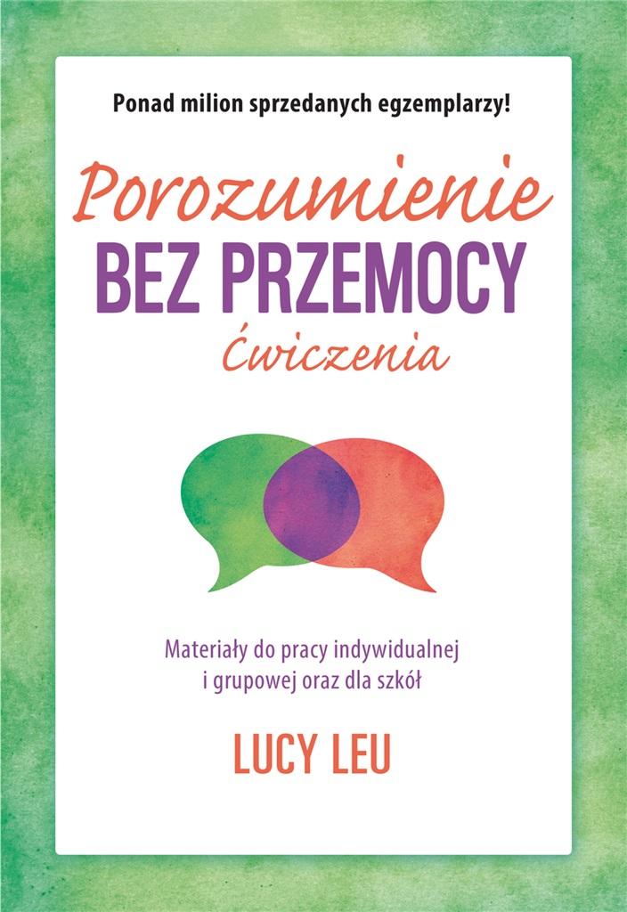 Image of Porozumienie bez przemocy Ćwiczenia Materiały do pracy indywidualnej i grupowej oraz dla szkół