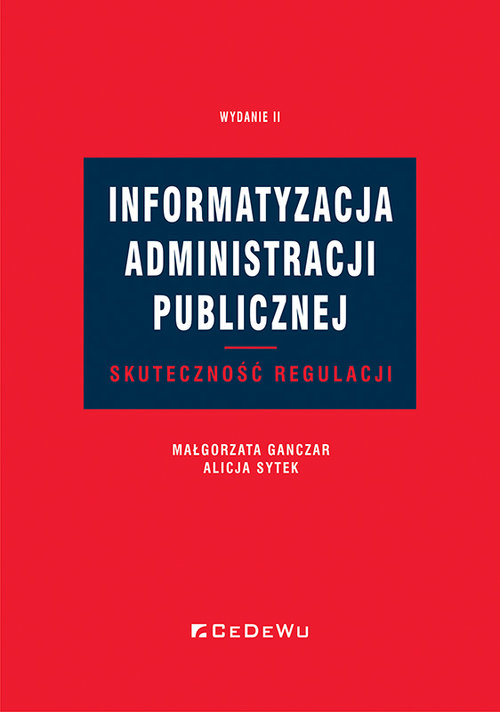 Image of Informatyzacja administracji publicznej. Skuteczność regulacji