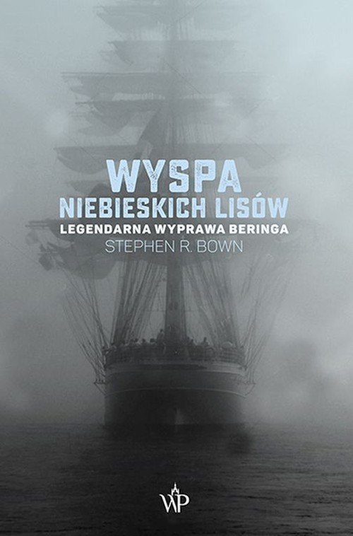 Image of Wyspa niebieskich lisów Legendarna wyprawa Beringa
