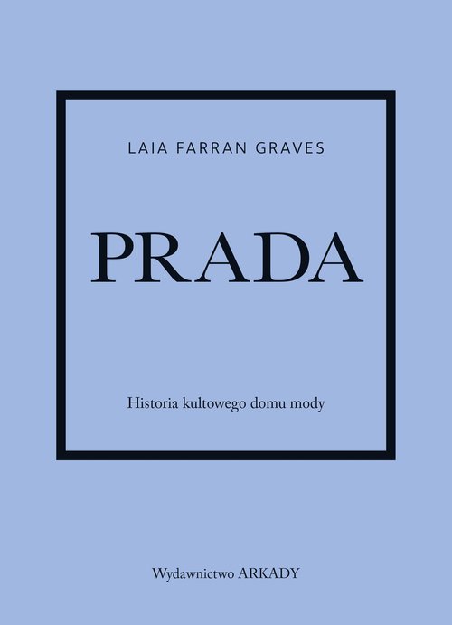 Image of Prada Historia kultowego domu mody
