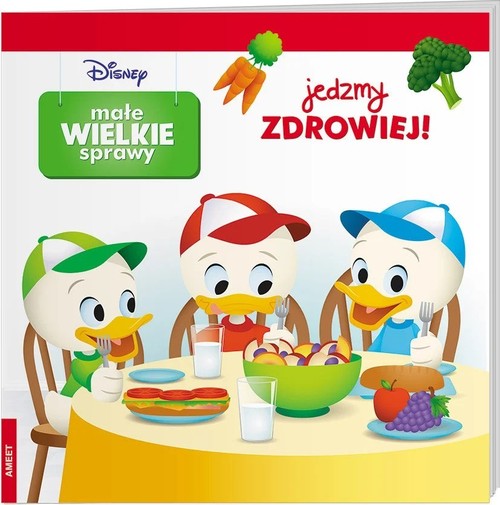 Image of Disney Małe Wielkie Sprawy Jedzmy Zdrowiej!