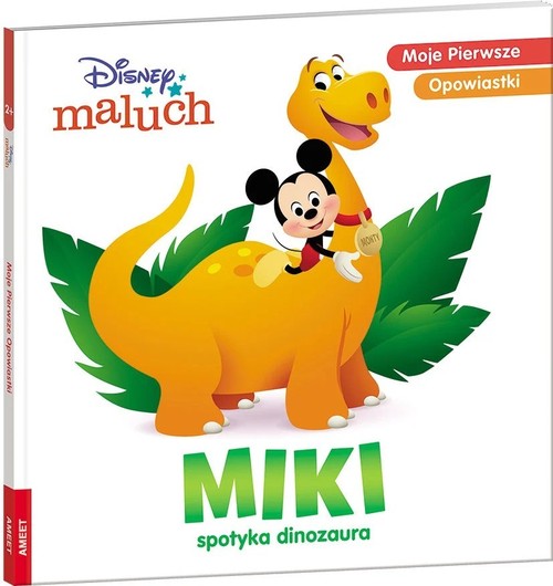 Image of Disney maluch Moje pierwsze opowiastki Miki spotyka dinozaura