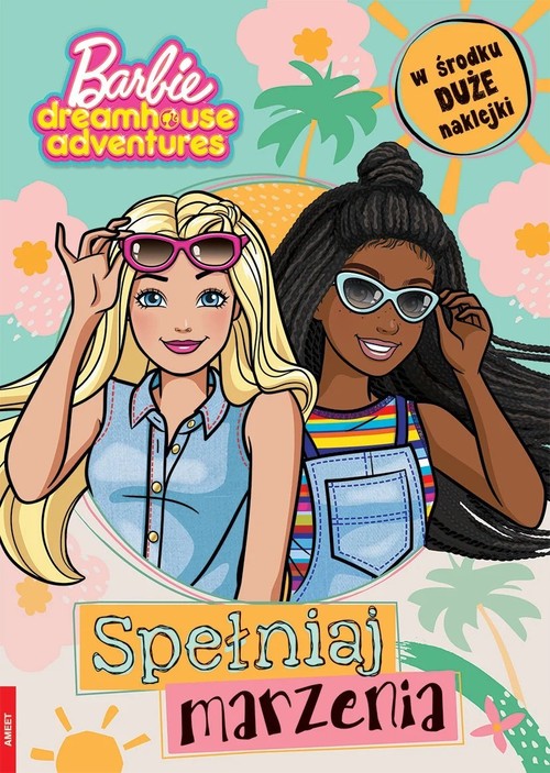 Image of Barbie dreamhouse adventures Spełniaj marzenia