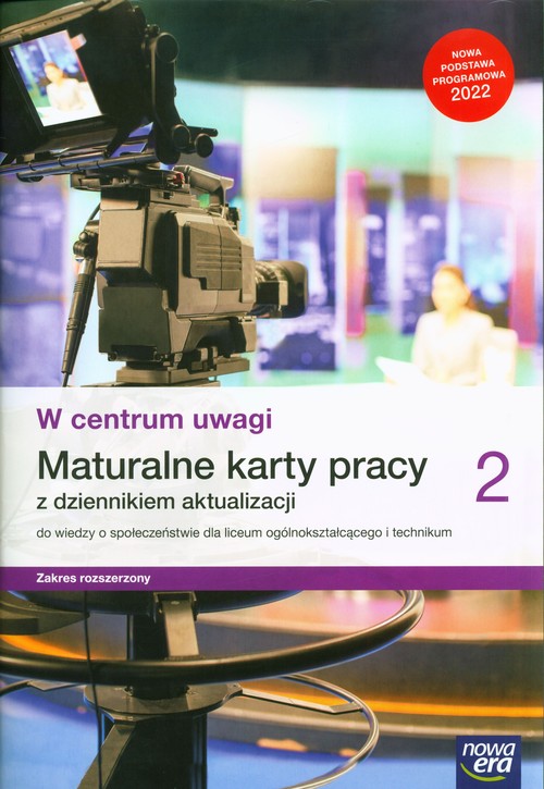 Image of W centrum uwagi 2 Maturalne karty pracy z dziennikiem aktualizacji do wiedzy o społeczeństwie Zakres rozszerzony Liceum Technikum