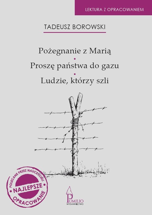 Image of Pożegnanie z Marią. Proszę państwa do gazu. Ludzie, którzy szli