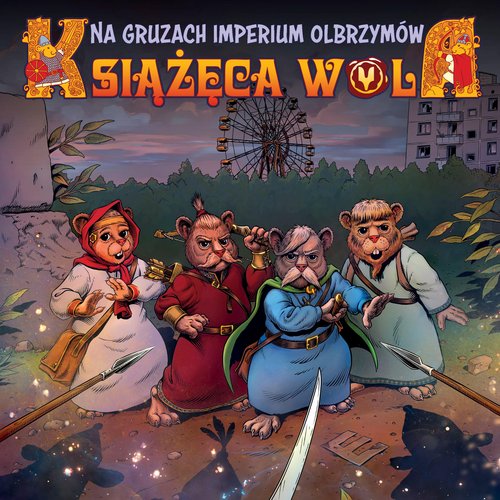 Image of Książęca Wola. Na gruzach imperium olbrzymów. Tom 2