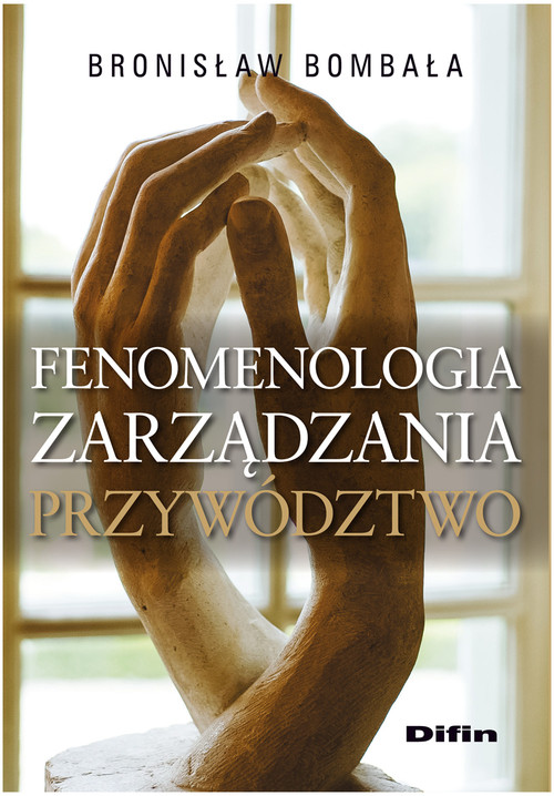 Image of Fenomenologia zarządzania Przywództwo