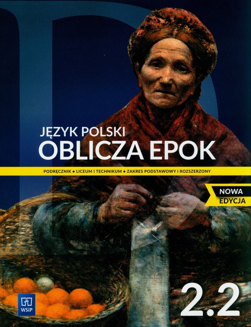 Image of Oblicza epok 2.2. Podręcznik Część 2. Zakres podstawowy i rozszerzony. Szkoła ponadpodstawowa