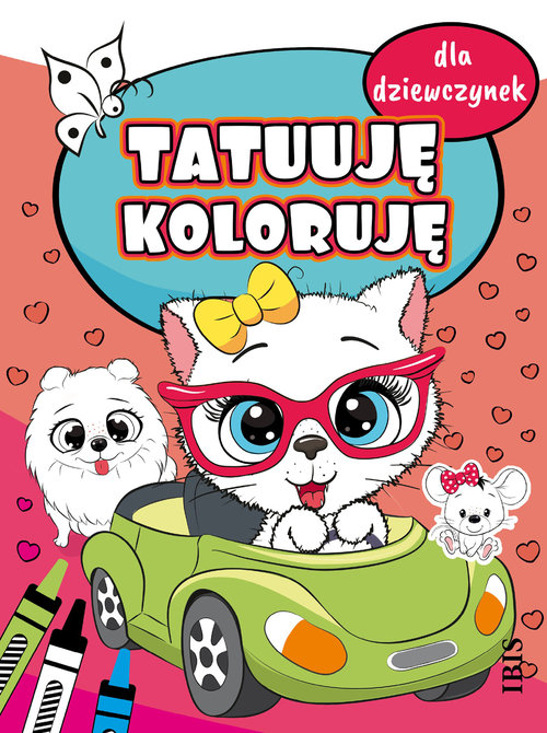 Image of Tatuuję - koloruję. Dla dziewczynek