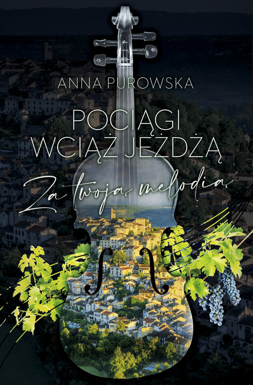 Image of Pociągi wciąż jeżdżą Za twoją melodią WIELKIE LITERY