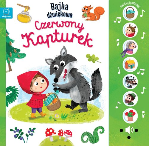 Image of Naciśnij i posłuchaj! Bajka dźwiękowa. Czerwony Kapturek