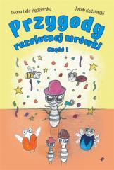 Image of Przygody rezolutnej mrówki. Część I