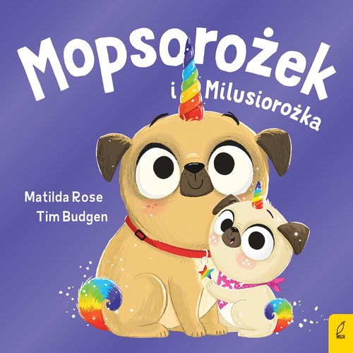 Image of Mopsorożek i Milusirożka Sklepik z magicznymi zwierzętami