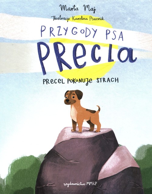 Image of Precel pokonuje strach. Przygody psa Precla