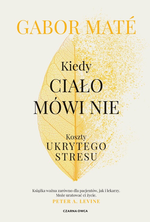 Image of Kiedy ciało mówi nie Koszty ukrytego stresu